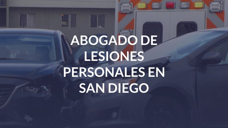 Abogado de lesiones personales en San Diego