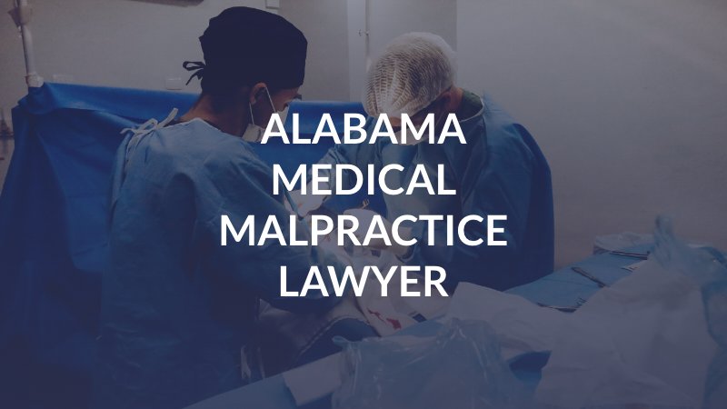 Alabama Medical Malpractice Lawyer