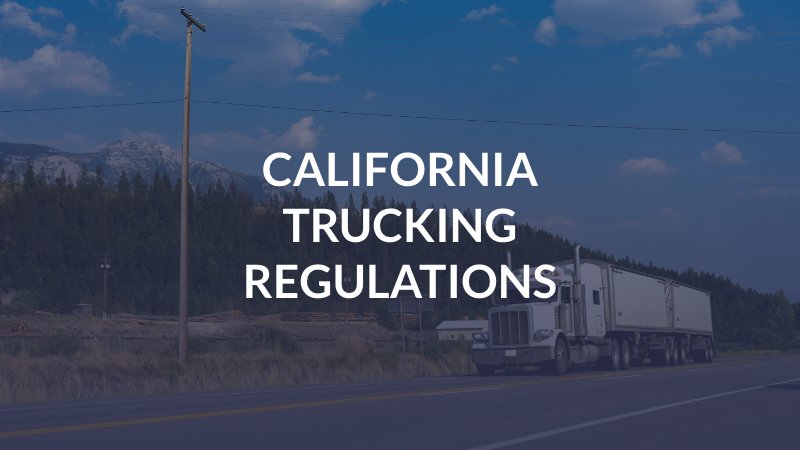 California Trucking Regulations