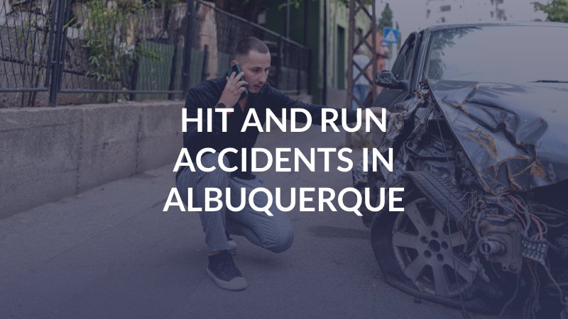 Hit and Run Accidents in Albuquerque