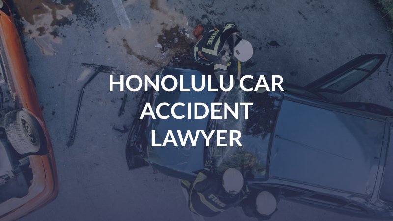 Honolulu Car Accident Lawyer
