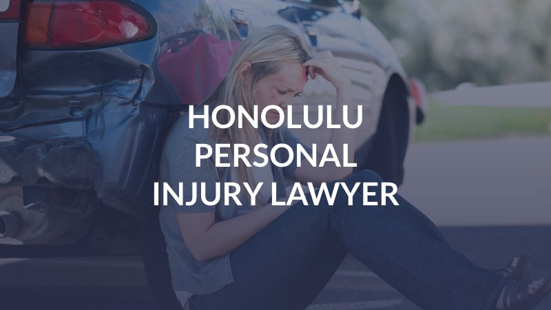 Honolulu Personal Injury Lawyer