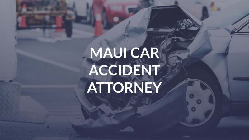 Maui Car Accident Attorney