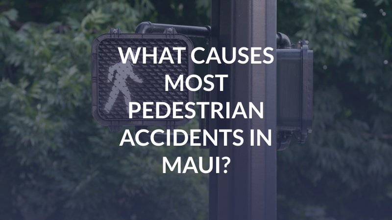 Maui Pedestrian Accident Lawyer