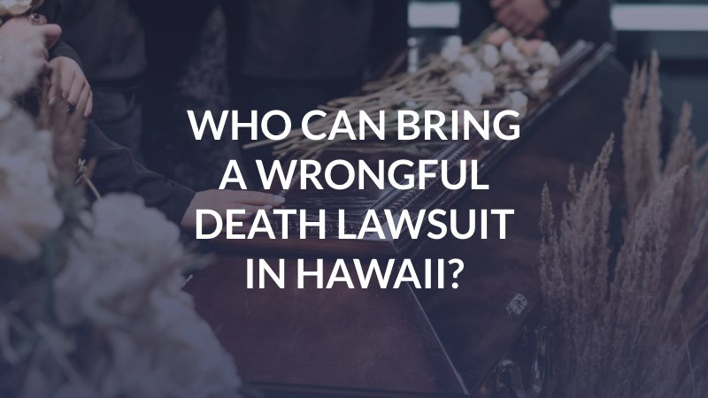Maui Wrongful Death Attorney