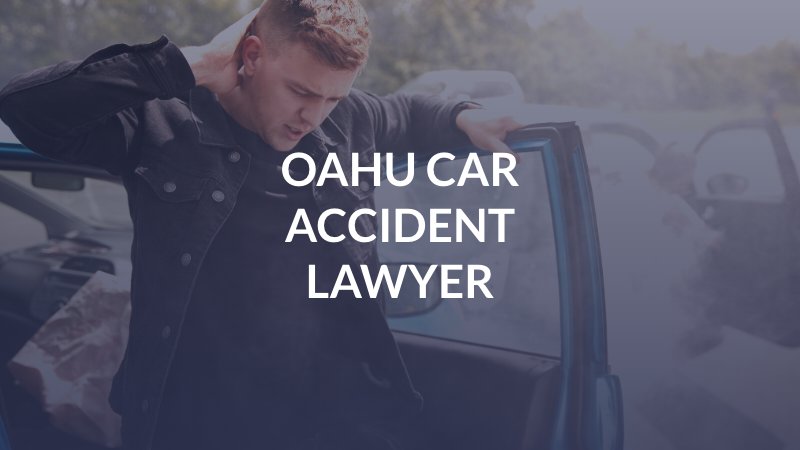 Oahu Car Accident Lawyer