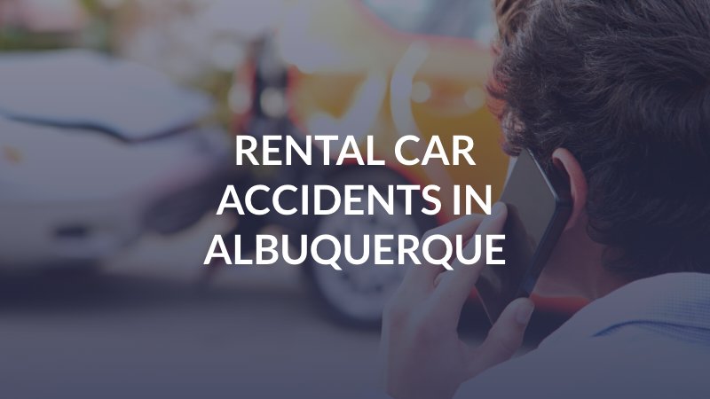 Rental Car Accidents in Albuquerque