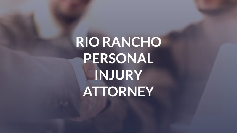 Rio Rancho Personal Injury Attorney