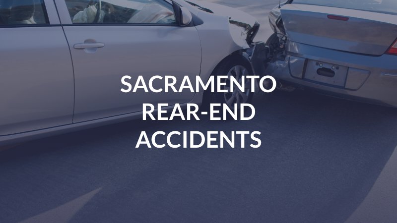 Sacramento Rear-End Accidents