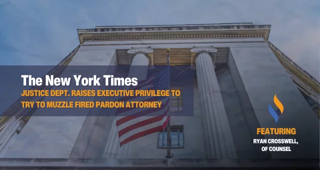 Justice Dept. Raises Executive Privilege to Try to Muzzle Fired Pardon Attorney
