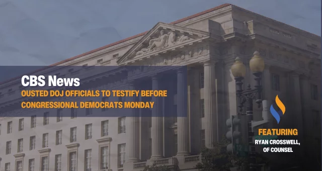 Ousted DOJ officials to testify before congressional Democrats Monday