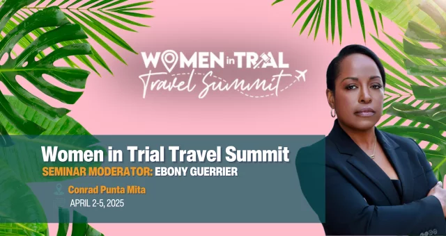 Join Letitia Johnson at the Women in Trial Travel Summit 2025 (April 2-5)