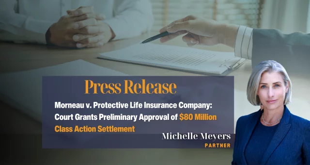 Morneau v. Protective Life Insurance Company: Court Grants Preliminary Approval of $80 Million Class Action Settlement