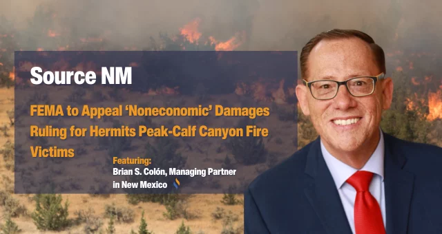 FEMA to Appeal ‘Noneconomic’ Damages Ruling for Hermits Peak-Calf Canyon Fire Victims