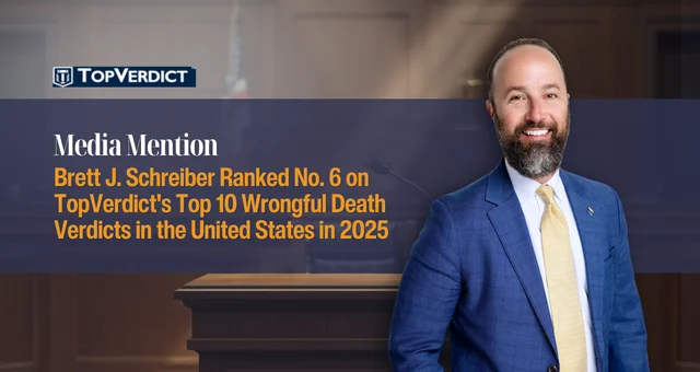 Brett J. Schreiber Ranked No. 6 on TopVerdict's Top 10 Wrongful Death Verdicts in the United States in 2025