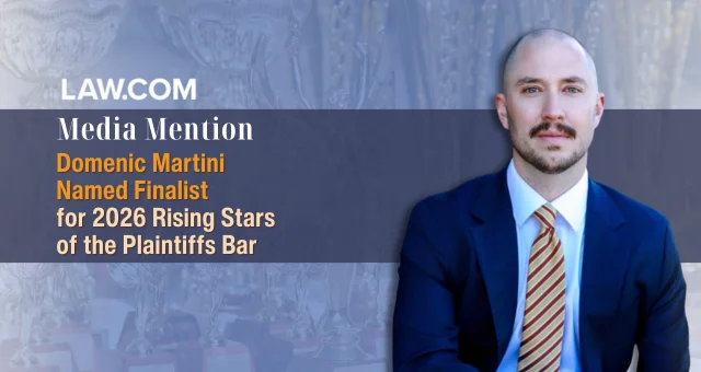 Domenic Martini Named Finalist of Law.com’s Elite Trial Lawyers Awards in Rising Star Category
