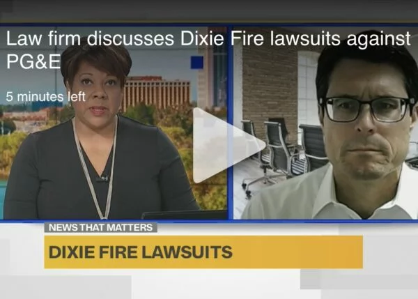 Law firm discusses Dixie Fire lawsuits against PG&E